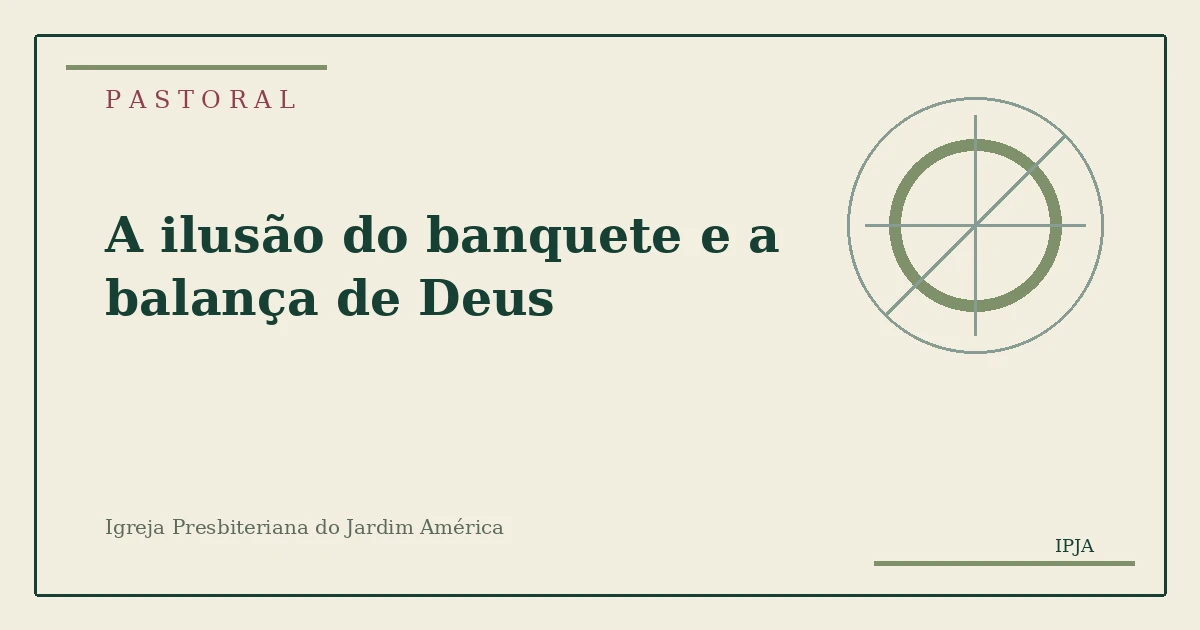 Imagem editorial da pastoral A ilusão do banquete e a balança de Deus