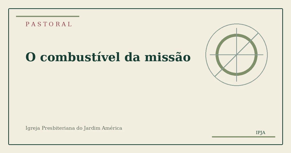 Imagem editorial da pastoral O combustível da missão