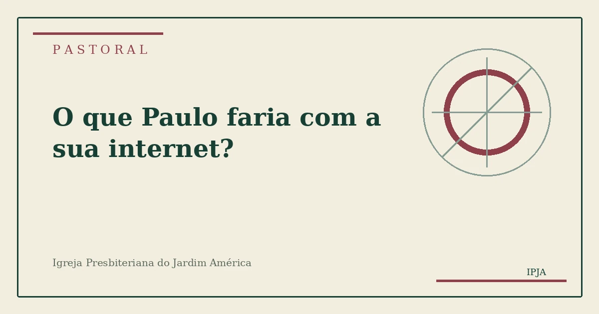 Imagem editorial da pastoral O que Paulo faria com a sua internet?
