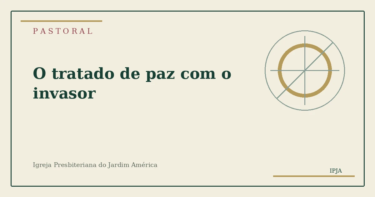 O tratado de paz com o invasor
